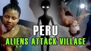 Außerirdische greifen Dorf in Peru an